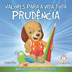 Valores para Toda a Vida – Prudência