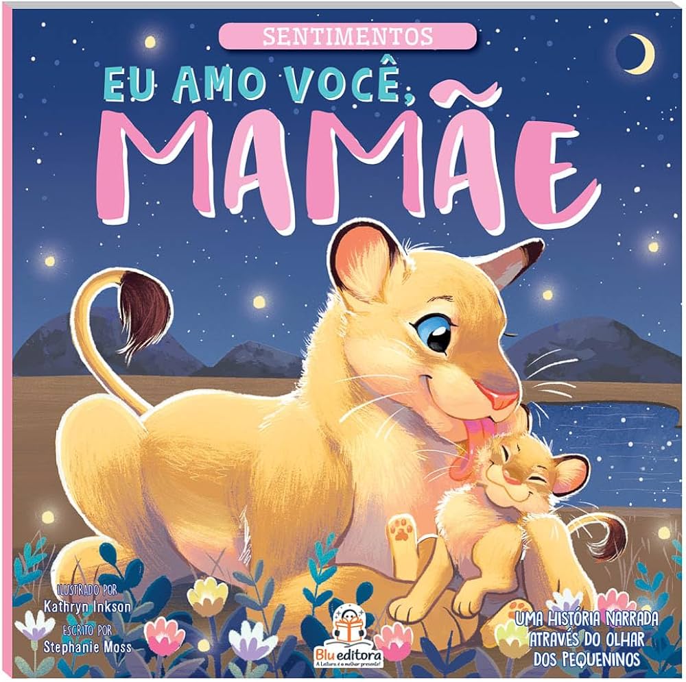 Sentimentos – Eu Amo Você, Mamãe