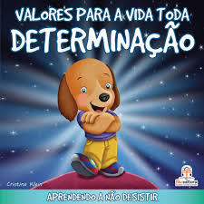 Valores para Toda a Vida – Determinação