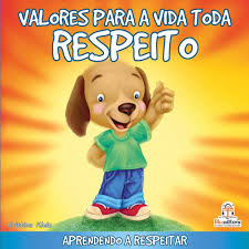 Valores para Toda a Vida – Respeito